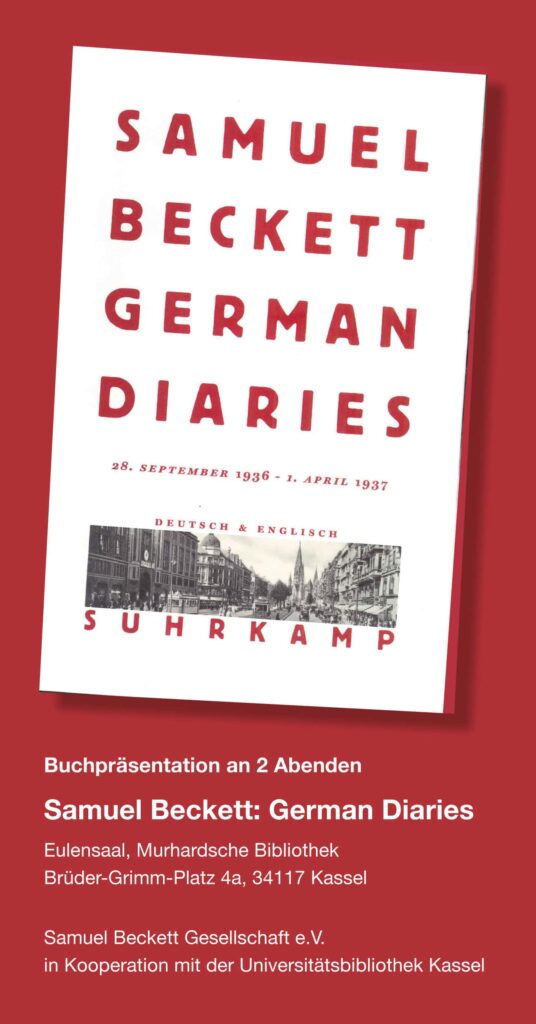 Buchpräsentation Samuel Beckett German Diaries an 2 Abenden im Eulensaal, Murhardsche Bibliothek Kassel